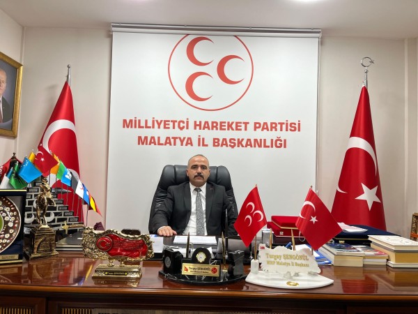 MHP Malatya İl Başkanı Turgay Şengönül: “Vatan İçin Ödenen Bedeller Asla Unutulmayacak”